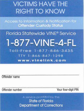 Information poster for florida's statewide victim information and notification service (1-877-vine-4-fl), detailing offender tracking and contact numbers.